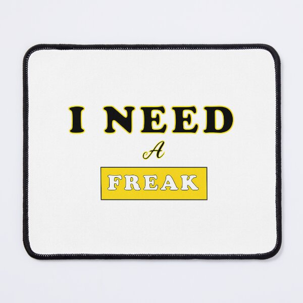 Item preview, I Need Freak designed and sold by prandre.