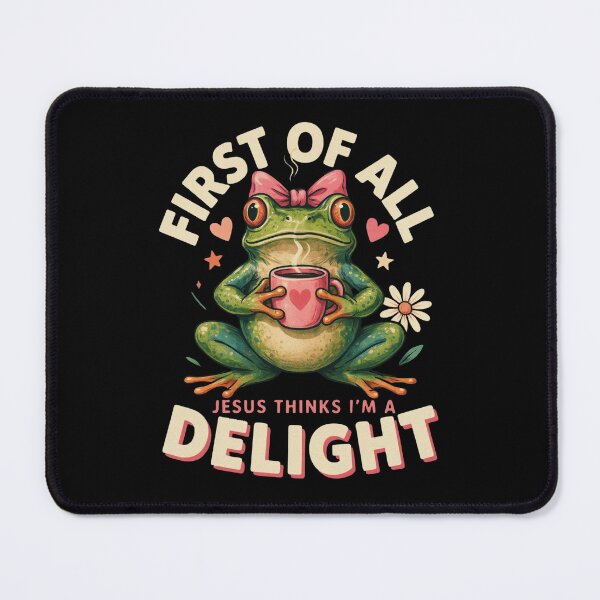 Item preview, First Of All Jesus Thinks I'm A Delight Frog Coffee Meme, Christian Frog designed and sold by Dabbing Turtle Designs.
