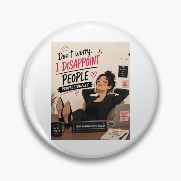 Item preview, Don't Worry I Disappoint People Professionally Funny Office Girl Boss Quote designed and sold by Leogasup.