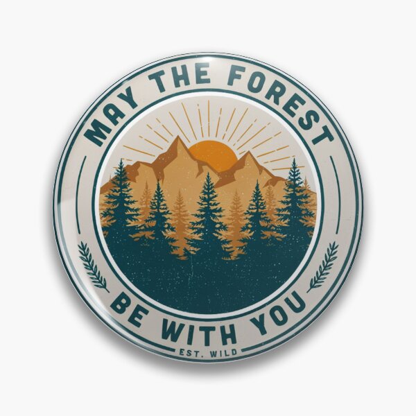 Item preview, May The Forest Be With You – Vintage Wilderness Badge designed and sold by Gabe1983.