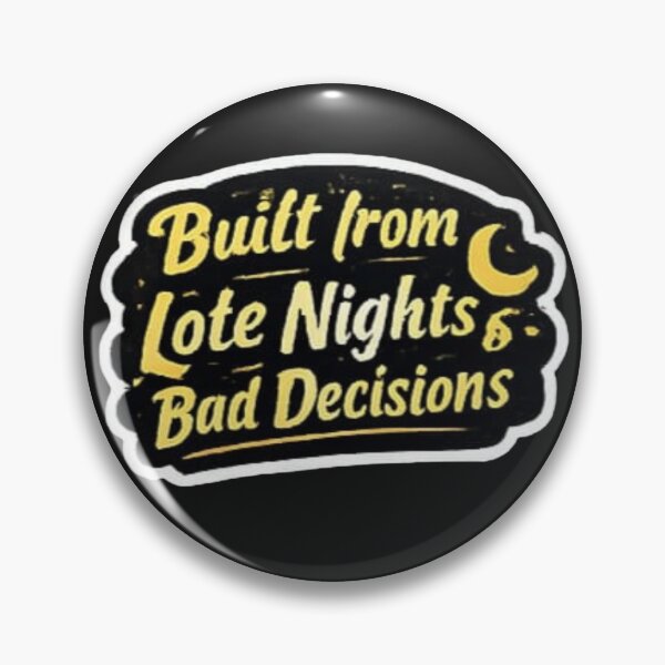 Item preview, Built From Late Nights And Bad Decisions - Retro Grunge Quote Sticker designed and sold by Scro-Ciob-Shop.