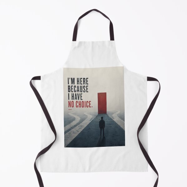 Item preview, I'm Here Because I Have No Choice Red Door Crossroads Dark Art designed and sold by Leogasup.
