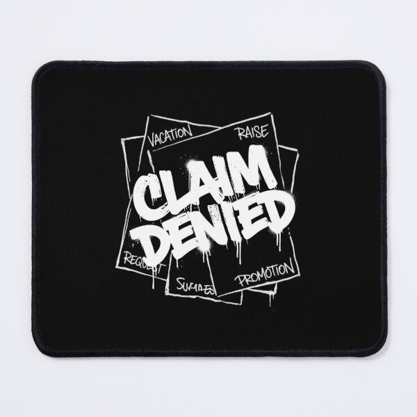 Item preview, Claim Denied III designed and sold by HBRTKLY.