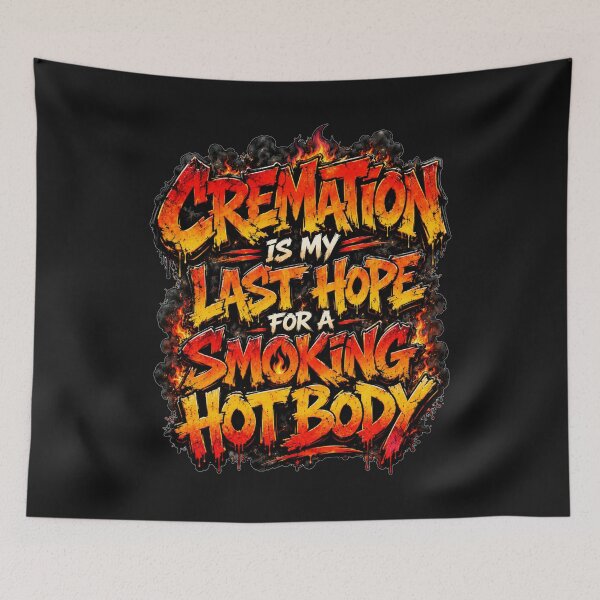 Item preview, Cremation Is My Last Hope For A Smoking Hot Body Dark Humor Flame Design Gift for Goths designed and sold by Nightarel.