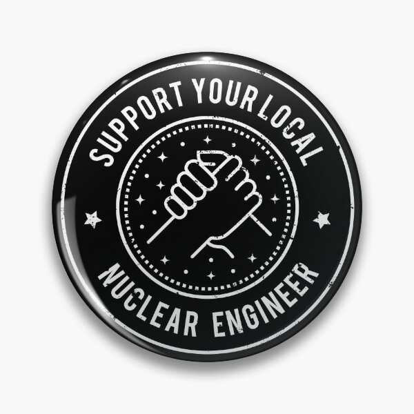 Item preview, Support Your Local Nuclear Engineer  designed and sold by MaryAller.
