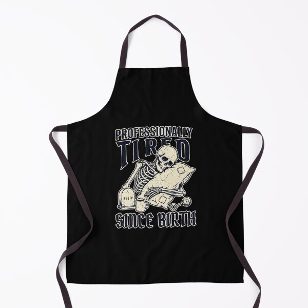 Item preview, Professionally Tired Since Birth Skeleton Humor designed and sold by PullixArt.