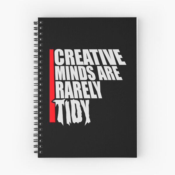 Item preview, Creative Minds Are Rarely Tidy Funny Relatable Quote designed and sold by shirt-o-mat.