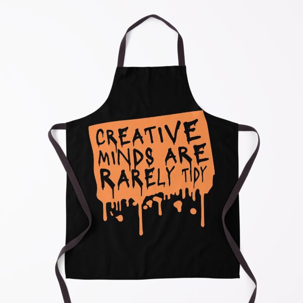 Item preview, Creative Minds Are Rarely Tidy Funny Relatable Quote designed and sold by shirt-o-mat.