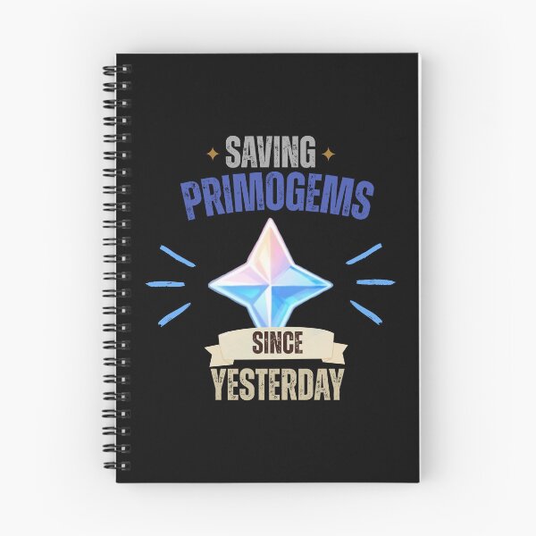 Item preview, Saving Primogems Since Yesterday | Funny RPG Gamer Design designed and sold by Maviartig.