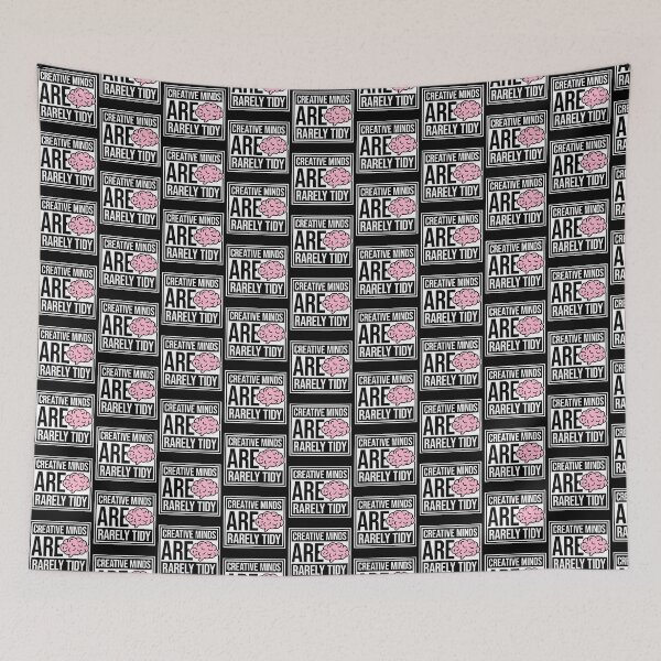 Item preview, Creative Minds Are Rarely Tidy Funny Relatable Quote designed and sold by shirt-o-mat.