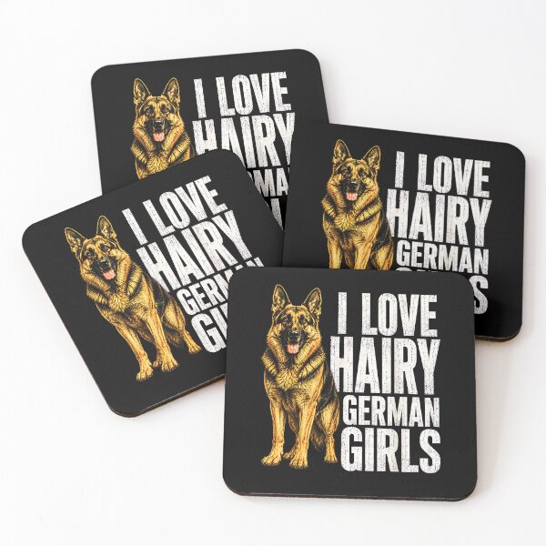 Item preview, I Love Hairy German Girls Funny German Shepherd Dog Owner designed and sold by Rahamkshop.