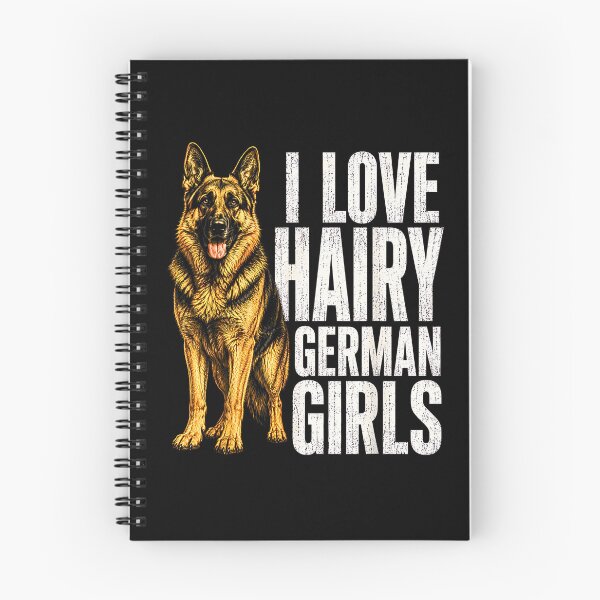 Item preview, I Love Hairy German Girls Funny German Shepherd Dog Owner designed and sold by Rahamkshop.