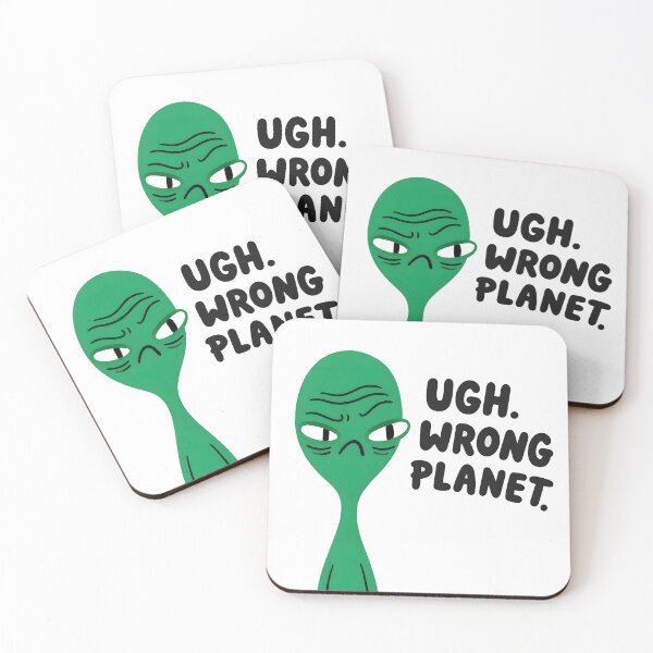 Item preview, Ugh Wrong Planet Alien designed and sold by Mavriboy.