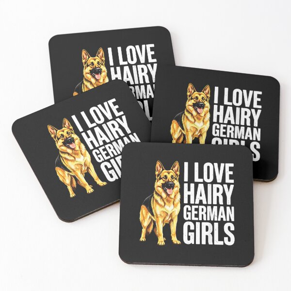 Item preview, I Love Hairy German Girls Funny German Shepherd Dog Owner designed and sold by Rahamkshop.