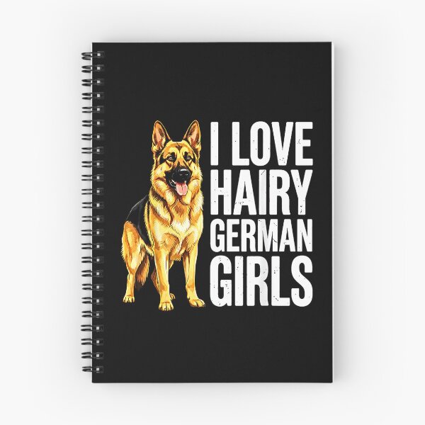 Item preview, I Love Hairy German Girls Funny German Shepherd Dog Owner designed and sold by Rahamkshop.