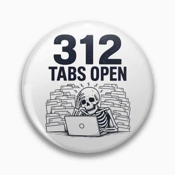 Item preview, 312 Tabs Open Funny Skeleton Graphic Design Black Ink designed and sold by Aureva Arts Shop.