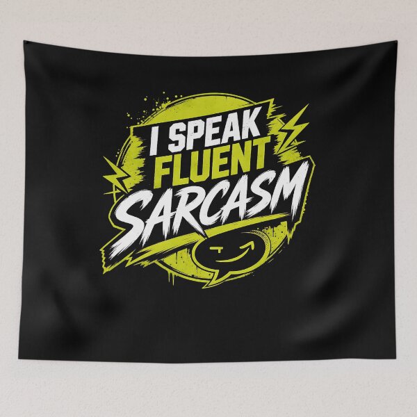 Item preview, I Speak Fluent Sarcasm designed and sold by FreshPixelArt.
