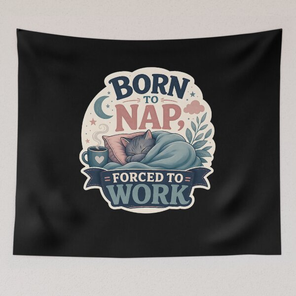 Item preview, Born to Nap, Forced to Work designed and sold by FreshPixelArt.