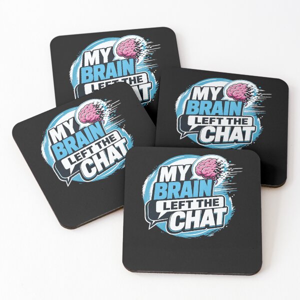 Item preview, My Brain Left the Chat designed and sold by FreshPixelArt.