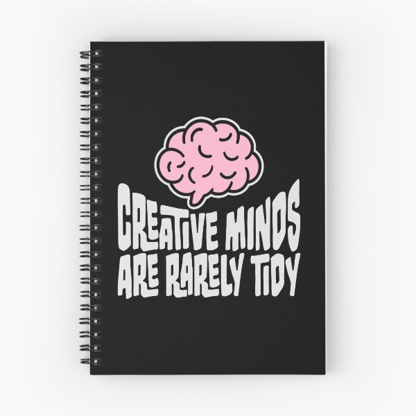 Item preview, Creative Minds Are Rarely Tidy Funny Relatable Quote designed and sold by shirt-o-mat.