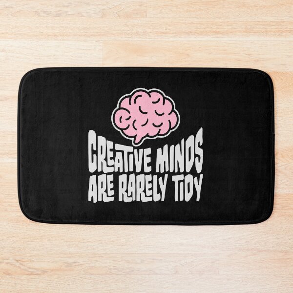 Item preview, Creative Minds Are Rarely Tidy Funny Relatable Quote designed and sold by shirt-o-mat.