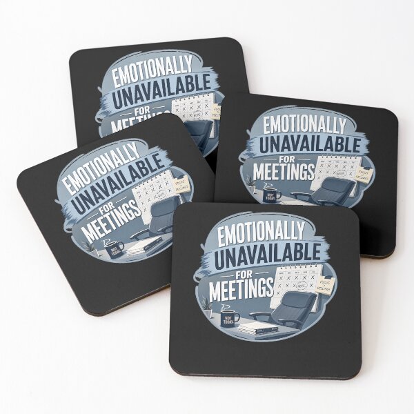 Item preview, Emotionally Unavailable for Meetings designed and sold by FreshPixelArt.