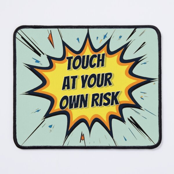 Item preview, Comic Book Touch At Your Own Risk Funny Pop Art Warning designed and sold by Biedroneczka.