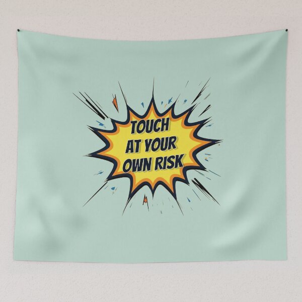 Item preview, Comic Book Touch At Your Own Risk Funny Pop Art Warning designed and sold by Biedroneczka.