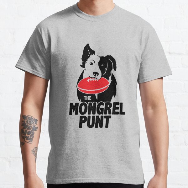 The Mongrel Punt Classic T-Shirt