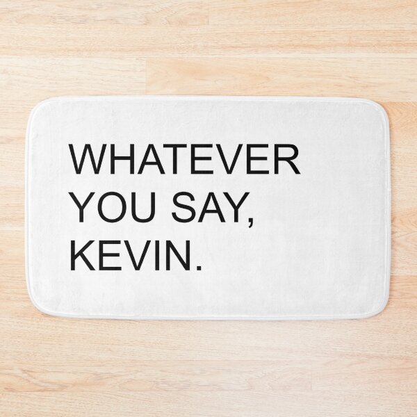 Item preview, Whatever You Say Kevin | KLS 2 Kevin Langue Show designed and sold by Nesstitches.