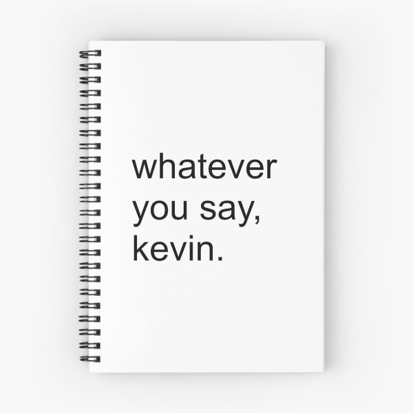 Item preview, Whatever You Say Kevin | KLS 2 Kevin Langue Show designed and sold by Nesstitches.