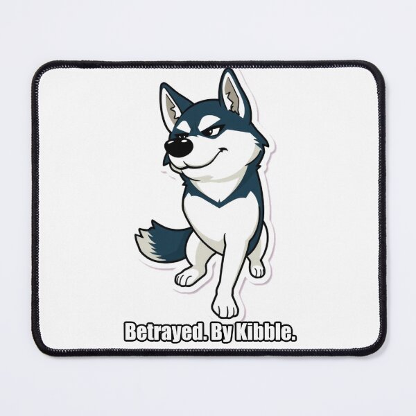 Item preview, Husky - Betrayed By Kibble - Dramatic Siberian Husky Gift designed and sold by pawdrops.