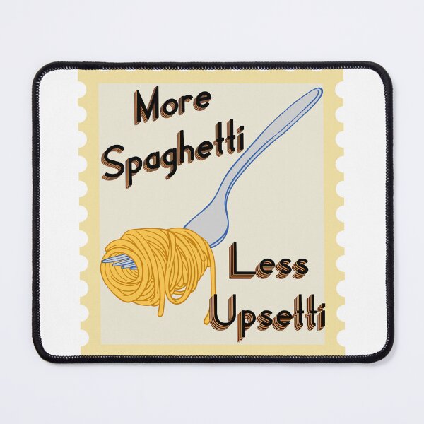 Item preview, More Spaghetti, Less Upsetti designed and sold by imlying.
