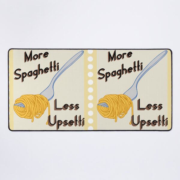 Item preview, More Spaghetti, Less Upsetti designed and sold by imlying.