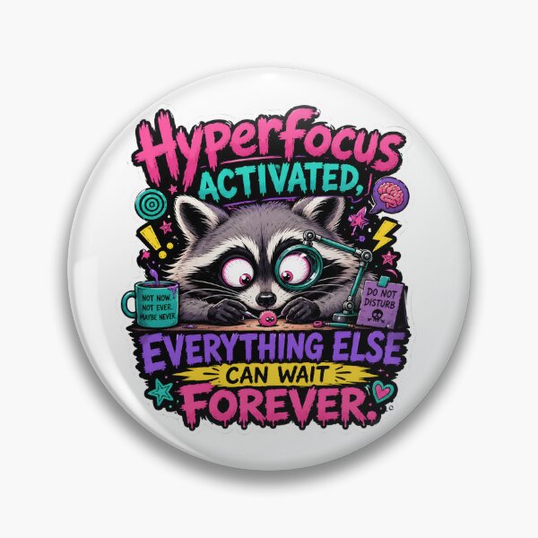 Item preview, Hyperfocus Activated Raccoon Design designed and sold by KXDigitalStudio.