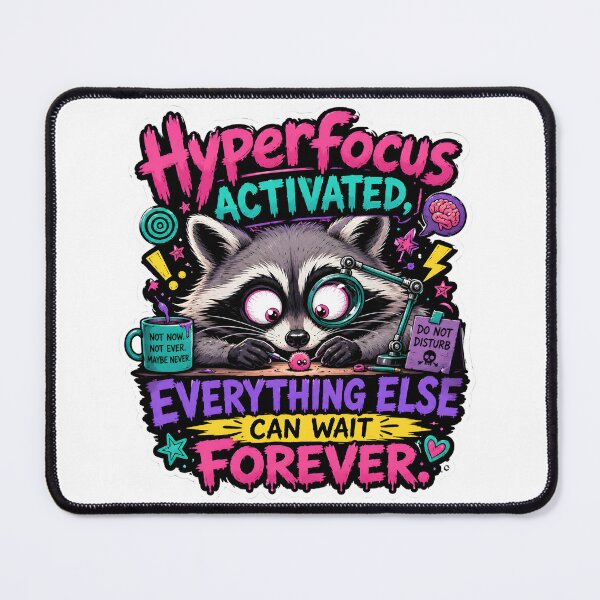 Item preview, Hyperfocus Activated Raccoon Design designed and sold by KXDigitalStudio.