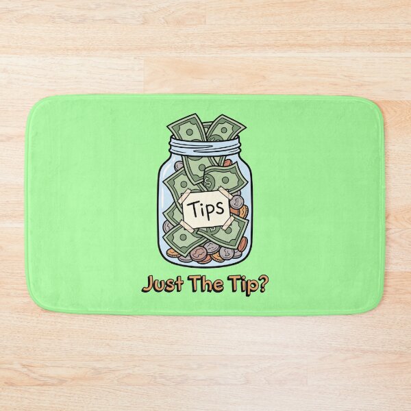 Item preview, Just The Tip? - Tips Jar Graphic designed and sold by ThreadRiotTees.
