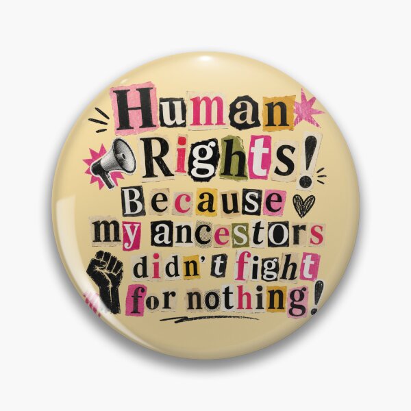 Item preview, Human Rights Because My Ancestors Didn’t Fight for Nothing – Powerful Activist Graphic Design designed and sold by TheStephanieRome.
