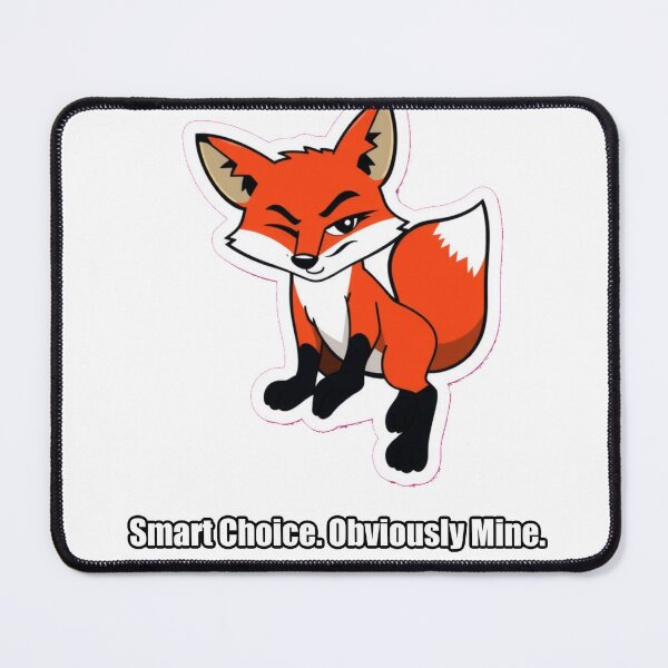 Item preview, Fox - Smart Choice Obviously Mine - Clever Fox Gift designed and sold by pawdrops.