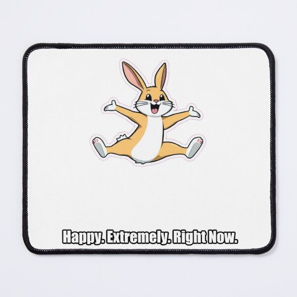 Item preview, Rabbit - Happy Extremely Right Now - Funny Bunny Gift designed and sold by pawdrops.