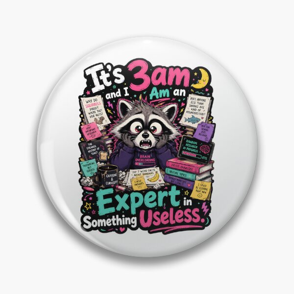 Item preview, It’s 3am And I Am An Expert Raccoon designed and sold by KXDigitalStudio.