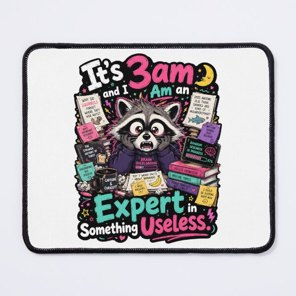 Item preview, It’s 3am And I Am An Expert Raccoon designed and sold by KXDigitalStudio.