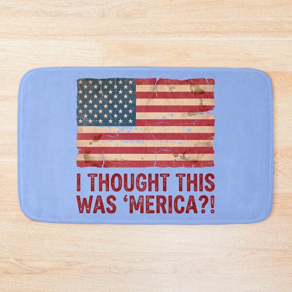Item preview, I Thought This Was ‘Merica?! designed and sold by ThreadRiotTees.