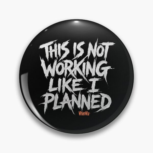 Item preview, Not Working Like I Planned - WhimWiz Creative Lifestyle & Streetwear designed and sold by WhimWiz.