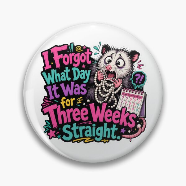 Item preview, I Forgot What Day It Was Possum Design designed and sold by KXDigitalStudio.