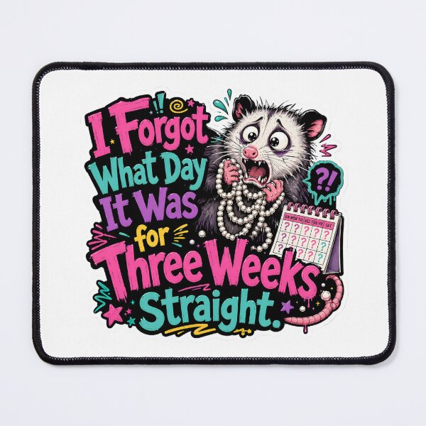 Item preview, I Forgot What Day It Was Possum Design designed and sold by KXDigitalStudio.