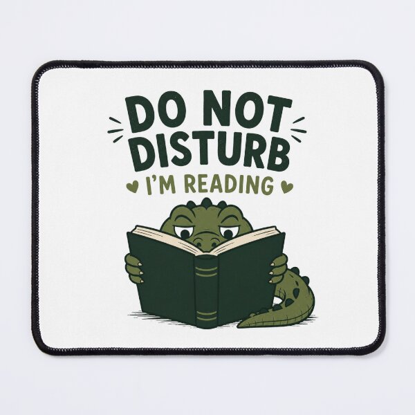 Item preview, Alligator Reading Do Not Disturb I'm Reading Funny Book Lover designed and sold by AMICO77.