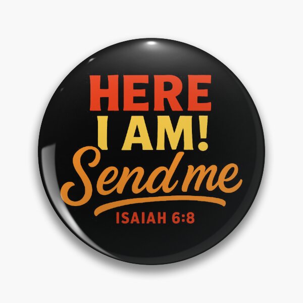 Item preview, Isaiah 6:8 Here I Am Send Me designed and sold by plushism.