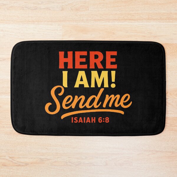 Item preview, Isaiah 6:8 Here I Am Send Me designed and sold by plushism.