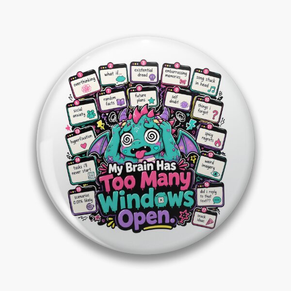 Item preview, My Brain Has Too Many Windows Open designed and sold by KXDigitalStudio.
